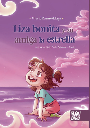 Liza Bonita Y Su Amiga La Estrella (libro Original)