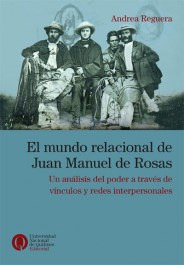 Libro El Mundo Relacional De Juan Manuel De Rosas De Andrea 