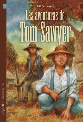 Las Aventuras De Tom Sawyer - Esenciales