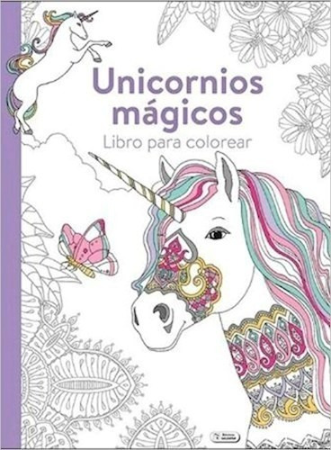 Libro Mandalas Reino Magico : Unicornios Para Colorear 