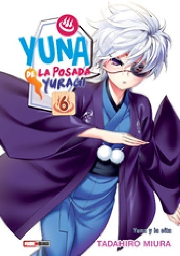 Panini Argentina - Yuna De La Posada Yuragi #6 - Nuevo!!