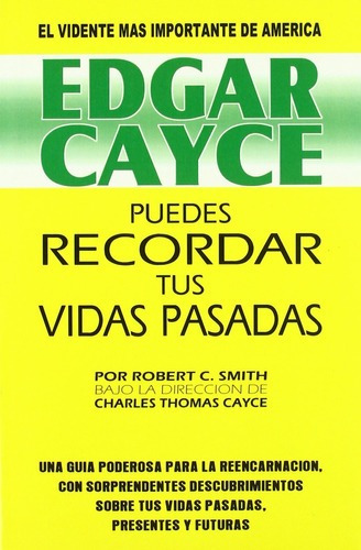 Edgar Cayce Puedes Recordar Tus Vidas Pasadas - Mirach