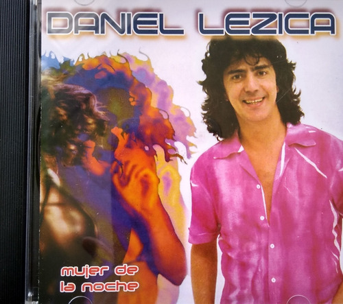 Daniel Lezica - Cd 100% Nuevo Original   Mujer De La Noche  