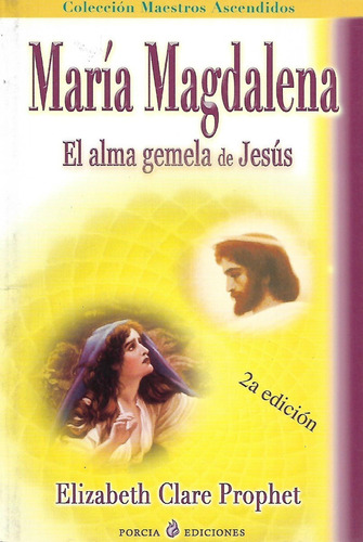 Libro Maria Magdalena El Alma Gemela De Jesus