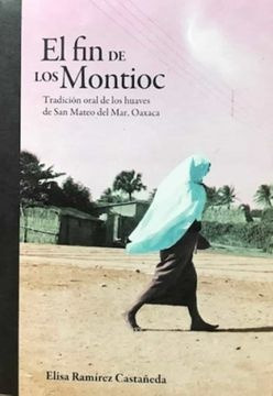 El Fin De Los Montioc - Elisa Ramirez Castañeda