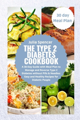 Libro The Type 2 Diabetes Cookbook: A 30-day Guide With M...