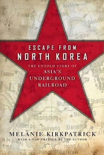 Escape From North Korea, De Melanie Kirkpatrick. Editorial Encounter Books Usa, Tapa Blanda En Inglés