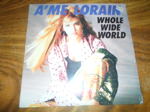 A'me Lorain - Whole Wide World * Maxi Vinilo Usa