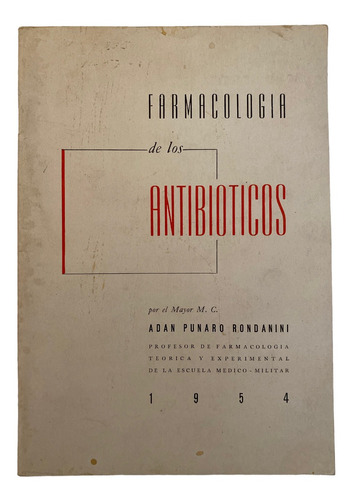 Libro Farmacologia De Los Antibioticos De Adan Punaro 1954