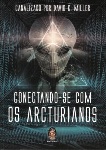 Conectando-se Com Os Arcturianos