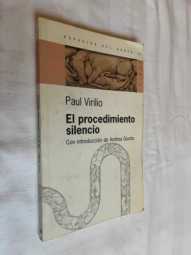 El Procedimiento Silencio Paul Virilio Andrea Giunta