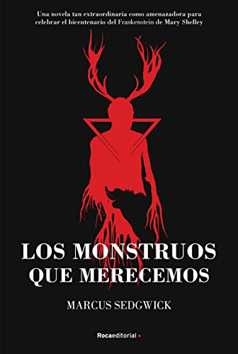 Los Monstruos Que Merecemos -roca Juvenil-