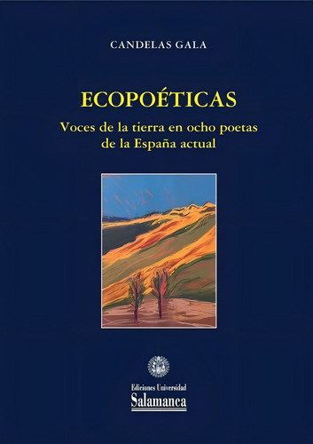 Ecopoãâ©ticas, De Gala, Candelas. Editorial Ediciones Universidad De Salamanca, Tapa Blanda En Español