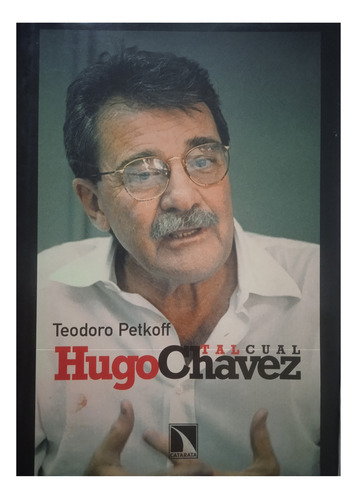 Hugo Chávez Editoriales De Teodoro Petkoff En Tal Cual 00-02