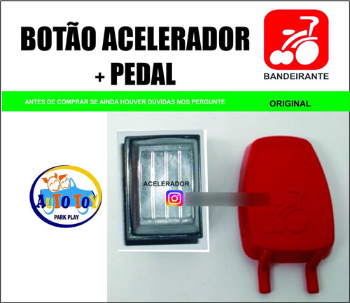 Interruptor Acelerador Bamdeirante + Pedal 