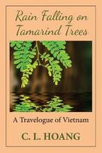 Libro Rain Falling On Tamarind Trees : A Travelogue Of Vi...