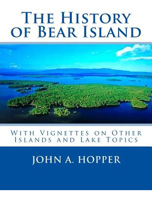 Libro The History Of Bear Island: Including Other Islands...