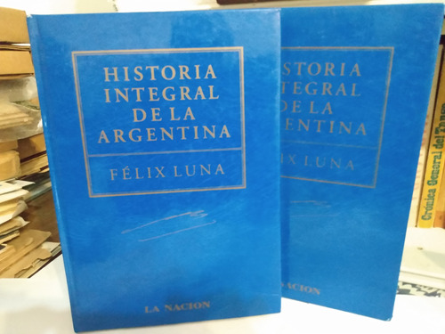 Historia Integral De La Argentina - Félix Luna - 2 Tomos