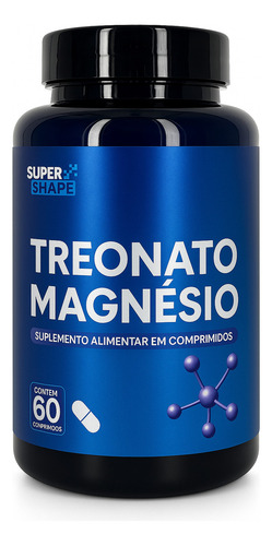 Magnésio Treonato Com Treonina Super Shape 60 Comprimidos Suplemento Alimentar Premium