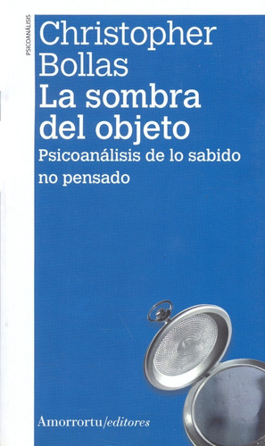 -libro(l)- La Sombra Del Objeto // Christopher Bollas//