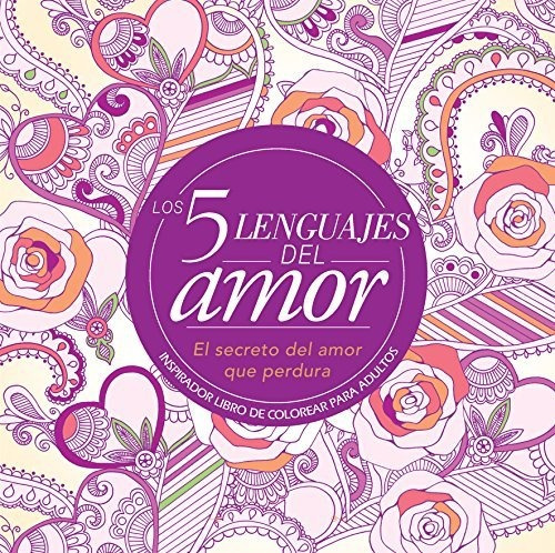 Los Cinco Lenguajes Del Amor · Para Colorear · Gary Chapman