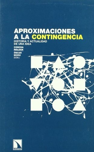 Libro Aproximaciones A La Contingencia Historia Y Actualidad