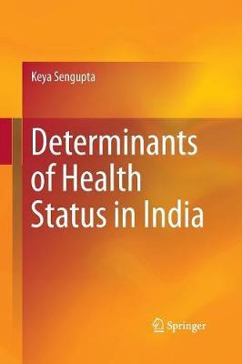 Libro Determinants Of Health Status In India - Keya Sengu...