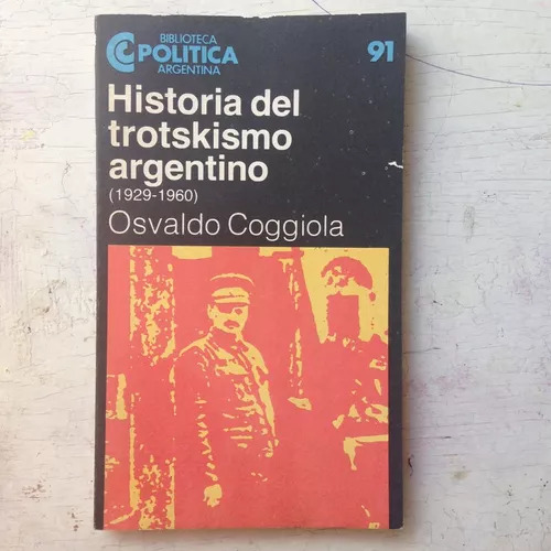 Historia Del Trotskismo Argentino (1929-1960) Coggiola