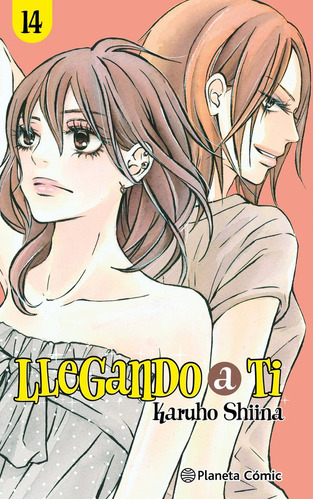 Llegando A Ti Nãâº 14/30, De Shiina, Karuho. Editorial Planeta Cómic, Tapa Blanda En Español