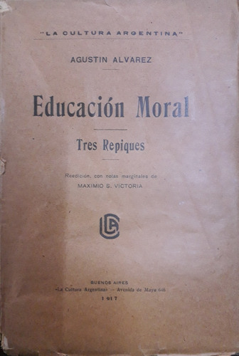 4570 Educación Moral Tres Repiques- Alvarez, Agustín
