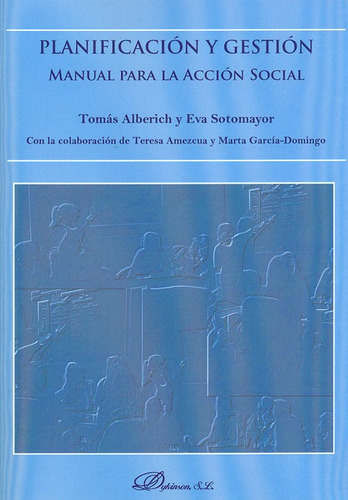 Libro Planificacion Y Gestion. Manual Para La Accion Social