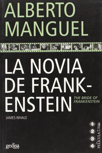 La Novia De Frankenstein. Manguel, Alberto