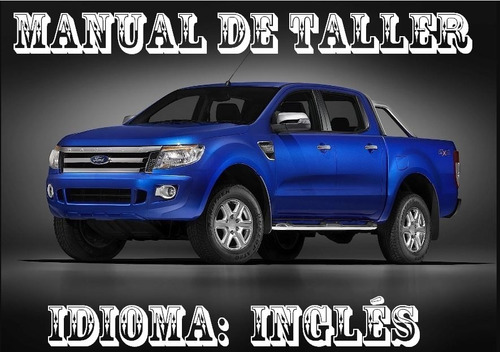Imagen 2 de 10 de Manual De Taller Ford Ranger T6 2013 2014 2015