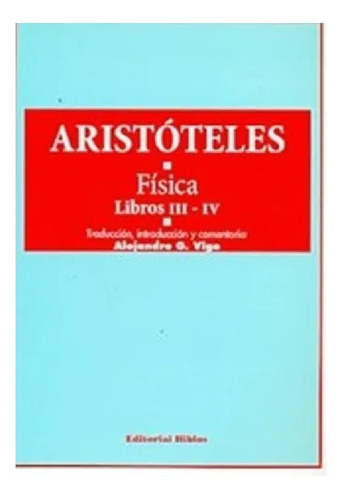 Fisica Libros I I I - I V  Aristoteles  Vigo