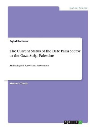 Libro The Current Status Of The Date Palm Sector In The G...