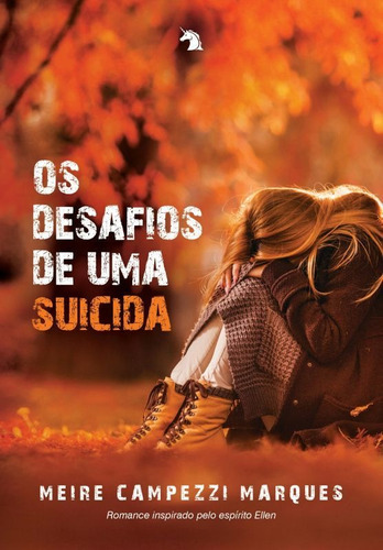 Os Desafios De Uma Suicida, De Marques, Meire Campezzi. Editora Vida E Consciencia, Capa Mole Em Português