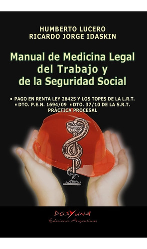 Manual De Medicina Legal Del Trabajo Y La Seguridad Social