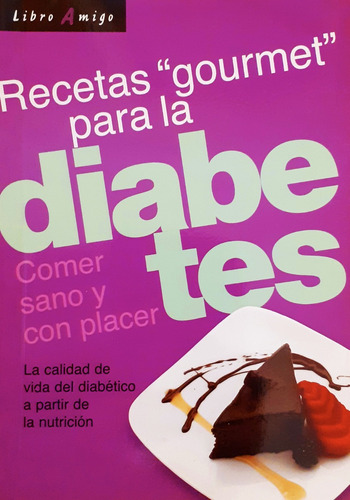 Diabetes - Recetas Gourmet - Comer Sano Y Con Placer
