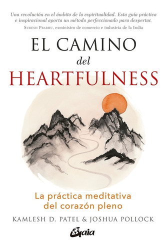 El Camino Del Heartfulness - Kamelesh Patel - Gaia - Libro