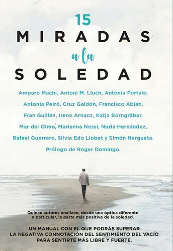 15 Miradas A La Soledad, De Varios Autores., Vol. 1. Editorial Arcopress Ediciones, Tapa Blanda En Español