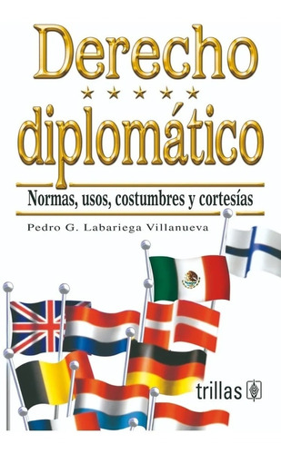 Libro Derecho Diplomático: Normas, Usos, Costumbres Trillas 