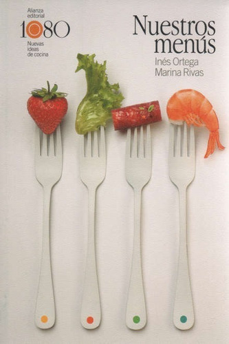 Nuestros Menus / Ortega, Ines - Rivas, Marina