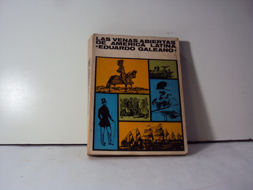 Las Venas Abiertas De America Latina Eduardo Galeano