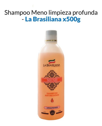 Shampoo Antiresiduo Limpieza Profunda - La Brasiliana 500gr