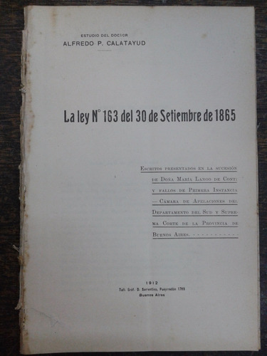 Ley Nº 163 Del 30 De Septiembre 1865 * Alfredo Calatayud *
