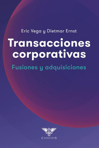 Transacciones Corporativas: Fusiones Y Adquisiciones