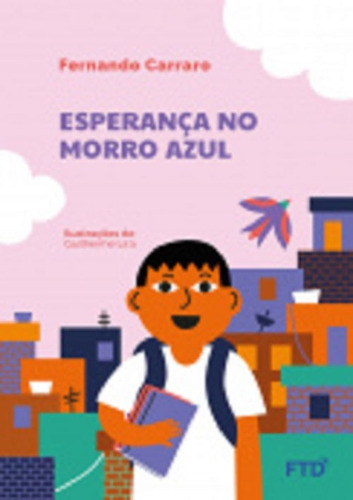 Esperança No Morro Azul