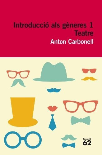 Introducció Als Gèneres 3. Teatre (educació 62)