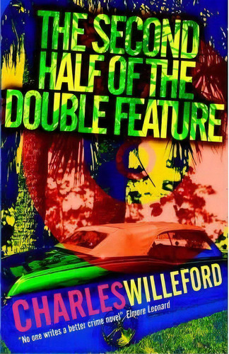 The Second Half Of The Double Feature, De Charles Ray Willeford. Editorial Wits End Books, Tapa Blanda En Inglés