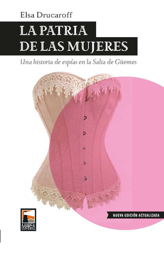 La Patria De Las Mujeres (2da Edicion) - Elsa Drucaroff